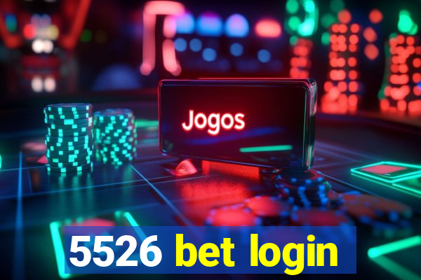 5526 bet login